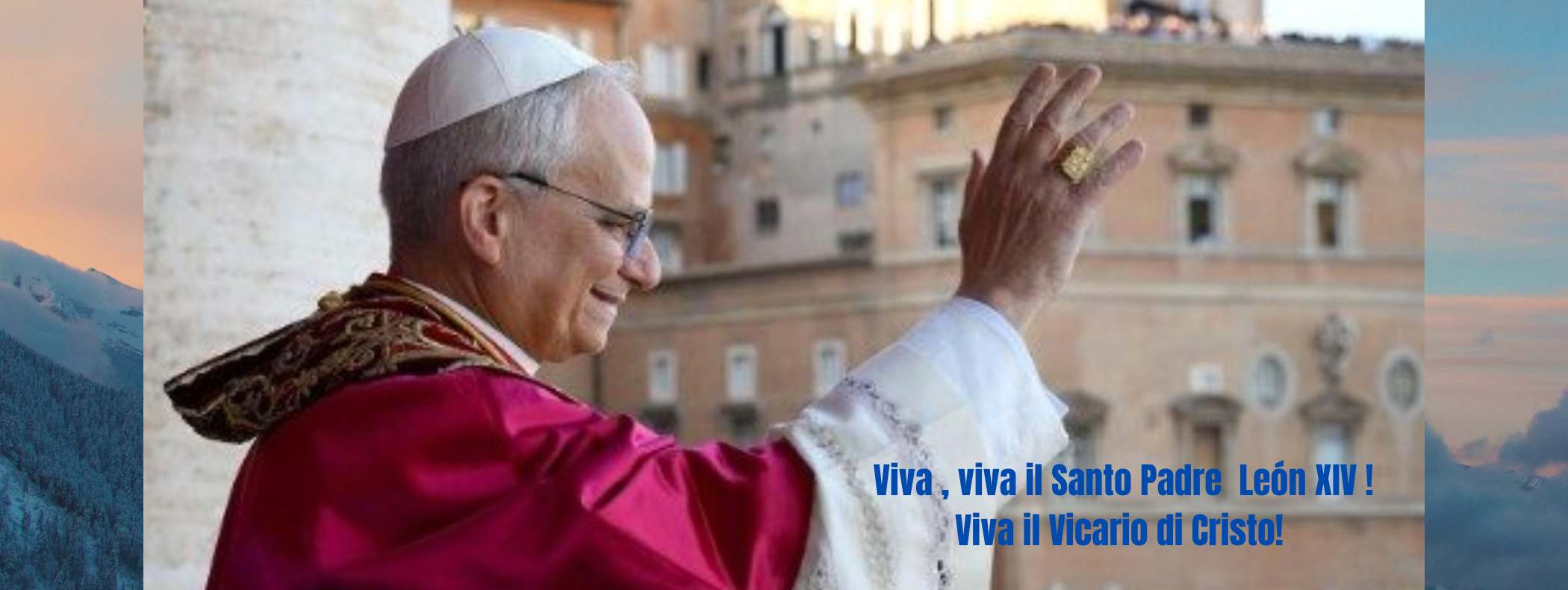 Viva , viva il Santo Padre Leon
