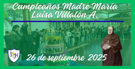 Cumpleaños de Madre María Luisa Villalón Aránguiz